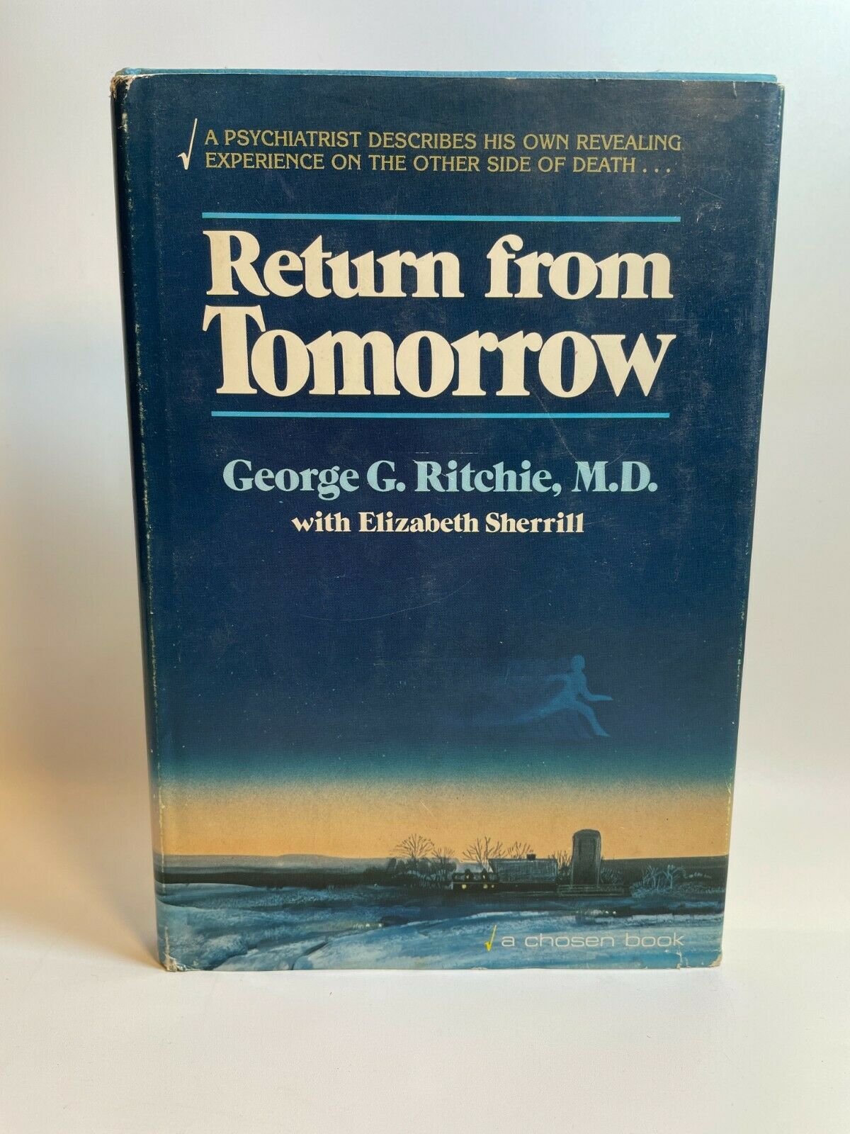 Return from Tomorrow, George G. Ritchie w/ Elizabeth Sherrill (1978) A2