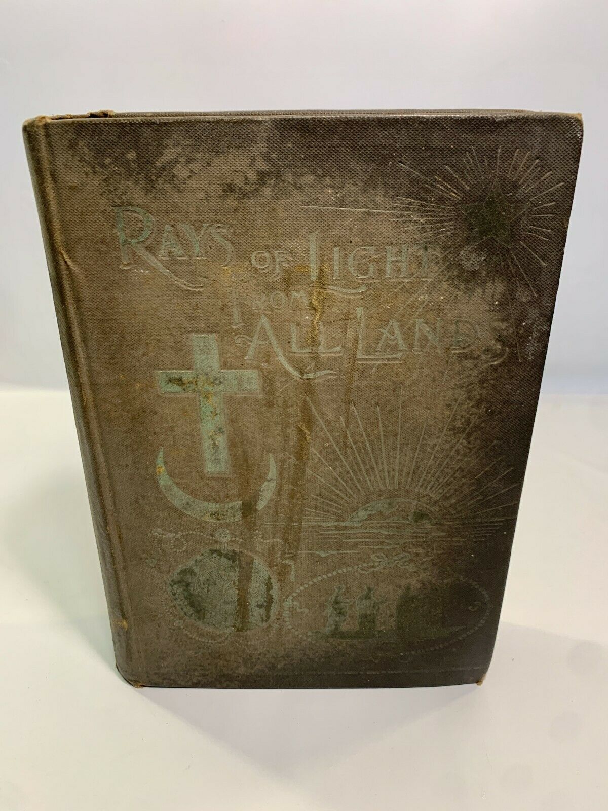 Rays of Light From All the Land: The Bibles and Beliefs of Mankind 1895