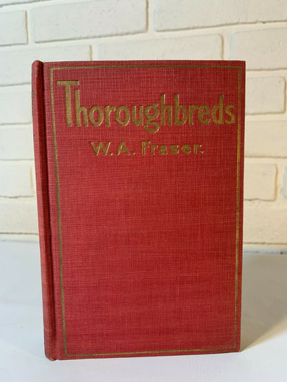 Thoroughbreds, William Alexander Fraser, (1925) HC (C3)