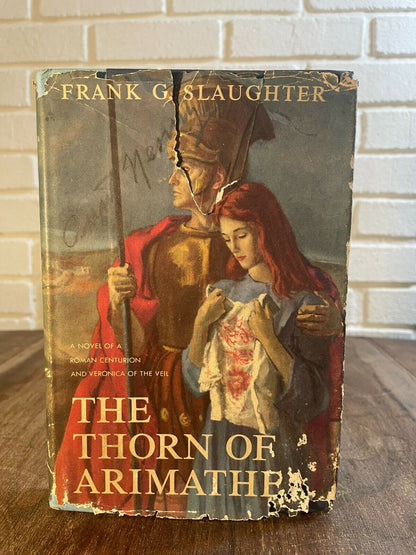 The Thorn of Arimathea by Frank G. Slaughter  BCE 1959 (Q1)