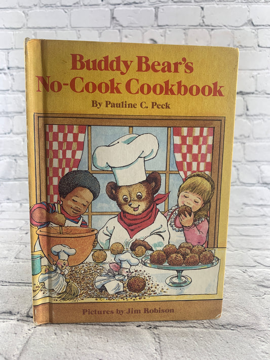 Buddy Bear's No-Cook Cookbook by  Pauline Peck [Weekly Reader Book Club · 1980]