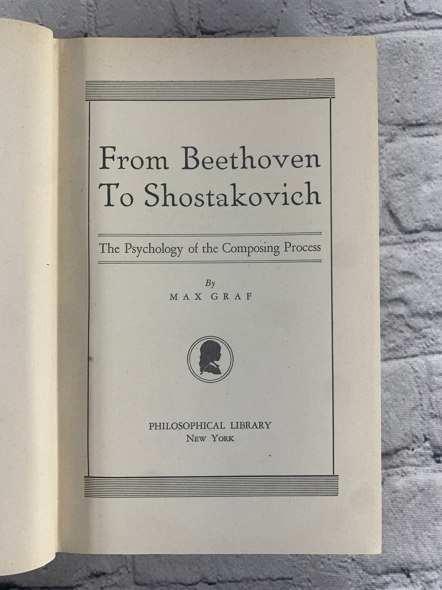 From Beethoven to Shostakovich: The Psychology of the Composing Process [1947]