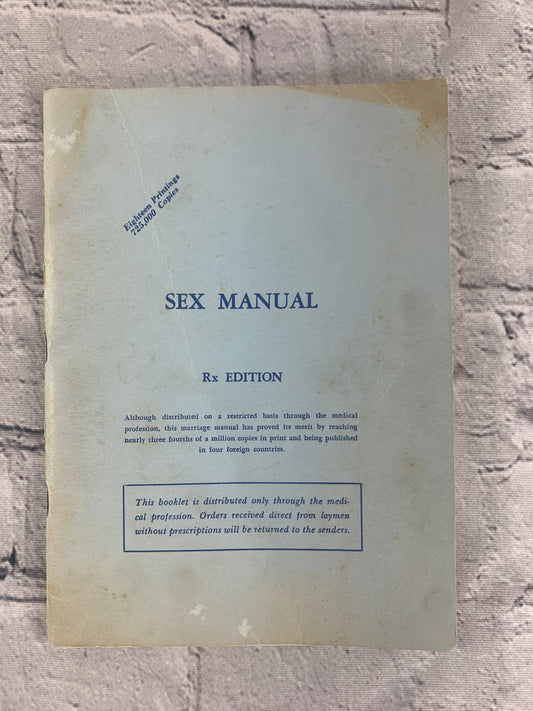 Sex Manual for Those Married or About to be by Kelly [Rx Edition · 1956]