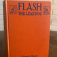 Flash the Lead Dog by George Marsh 1927