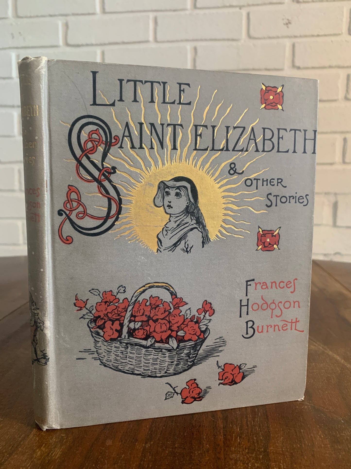 Little Saint Eliabeth and Other Stories by Frances Hodgson Burnett 1891