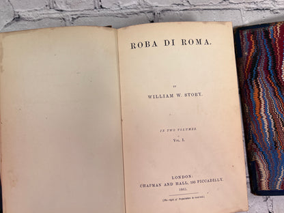 Roba Di Roma Vol. I and Vol. II by William Story [1863 · 2nd Edition]