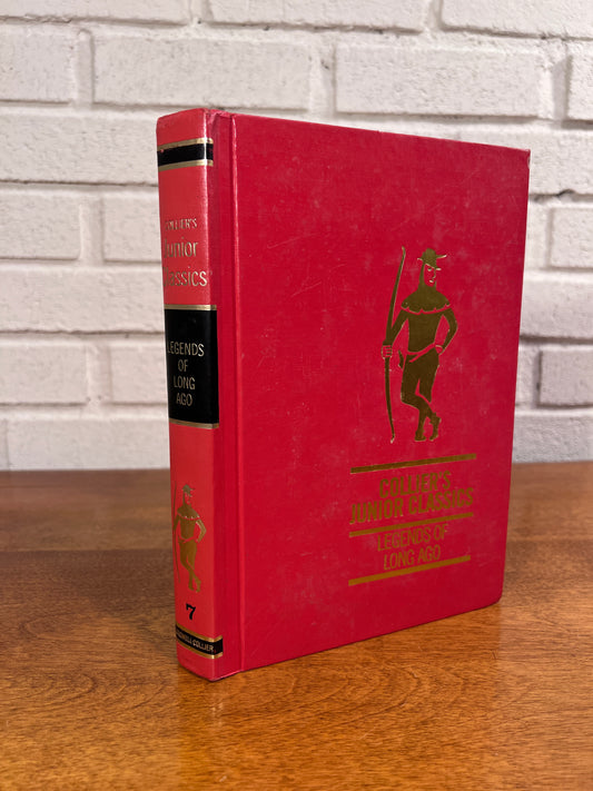 Collier's Junior Classics The Young Folks Shelf Books 1962 #7 Legends of Long Ago