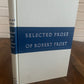 Selected Prose of Robert Frost 1966