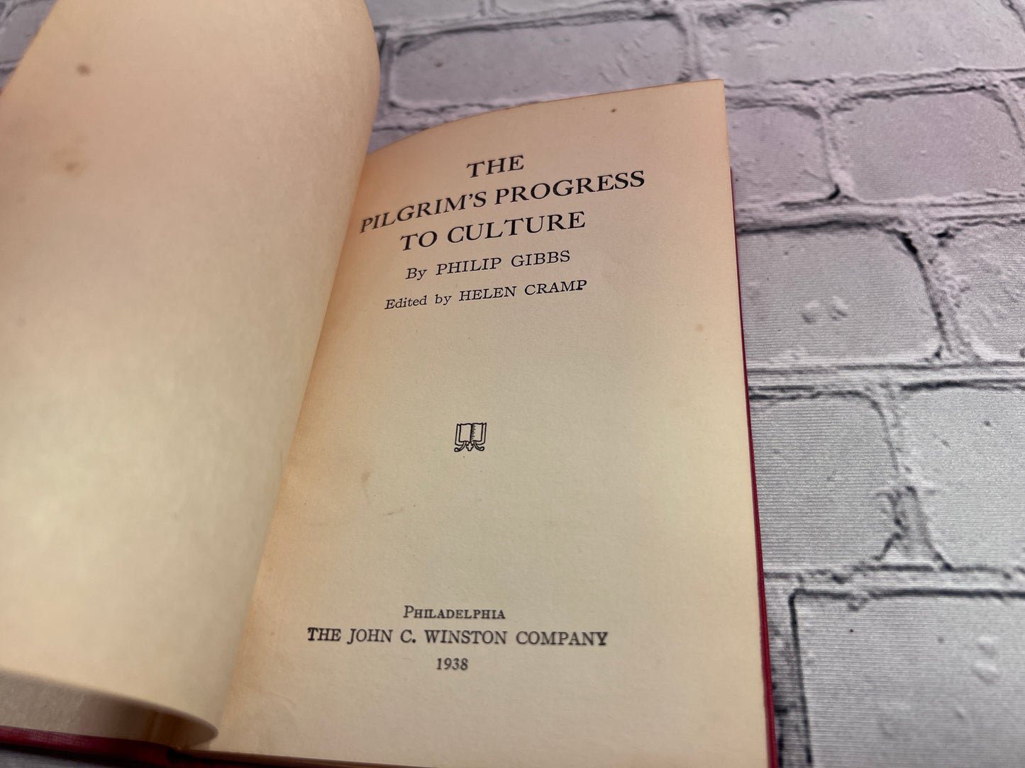 The Pilgrim's Progress to Culture by Philip Gibbs [1938]