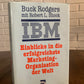 IBM: Looking into the Most Successful Marketing Orgainzation in the World by Buck Rodgers (German Edition)