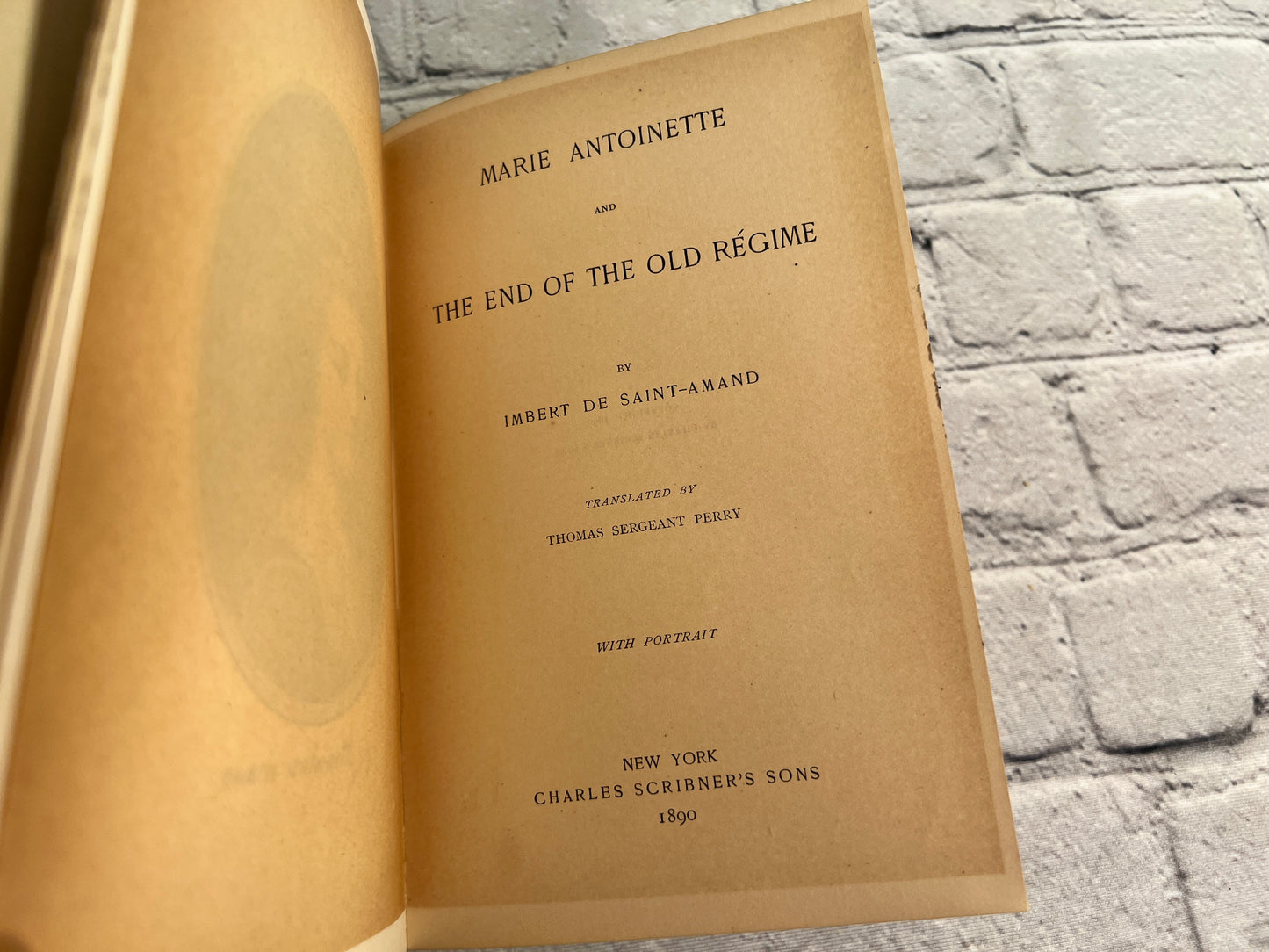 Marie Antoinette and the End of the Old Regime by Imbert de Saint-Amand [1890]