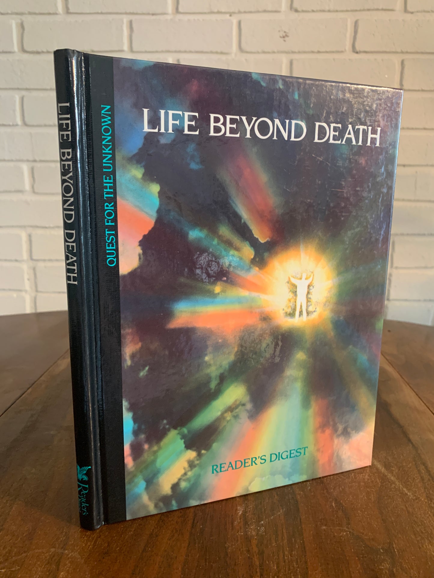 Life Beyond Death: Quest for the Unknown by Reader's Digest 1992