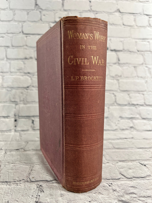 Woman's Work in the Civil War, A Record by L.P. Brockett and Mary Vaughan [1867]