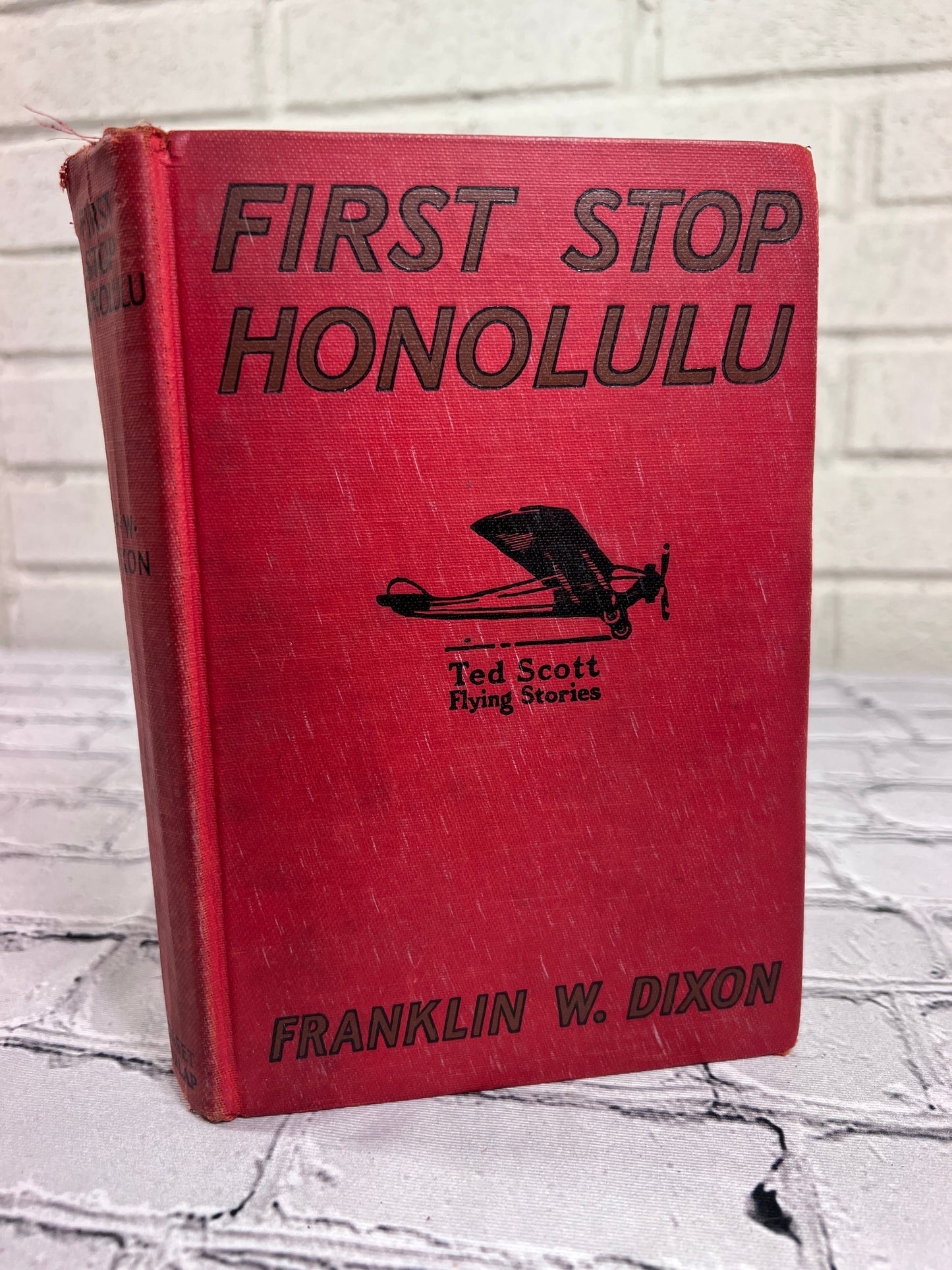 First Stop Honolulu or Ted Scott Flying Over the Pacific by Franklin W. Dixon [1927]