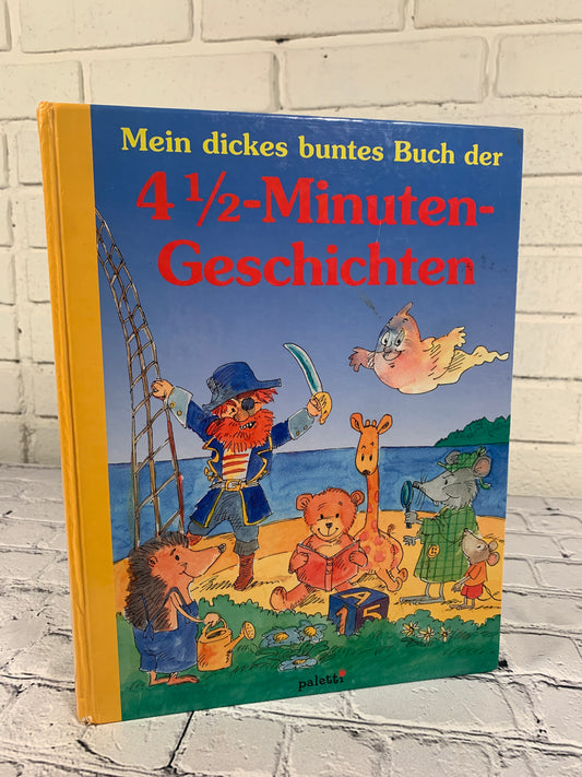 Mein dickes buntes Buch der 4 1/2 Minuten Geschichten (4 1/2 Minute Stories) [2003]