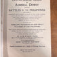 Life and Heroic Deeds of Admiral Dewey and Battles in the Philippines, 1899