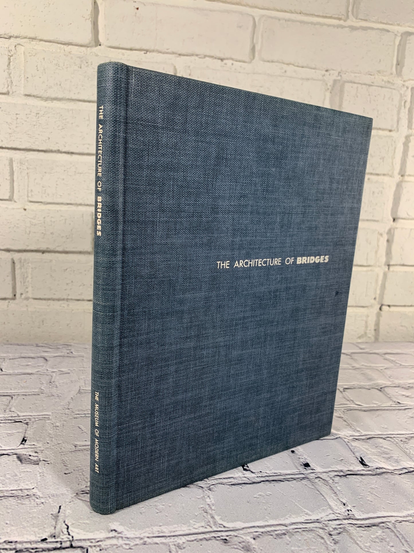 The Architecture of Bridges by Elizabeth B. Mock [1949 · Museum of Modern Art]