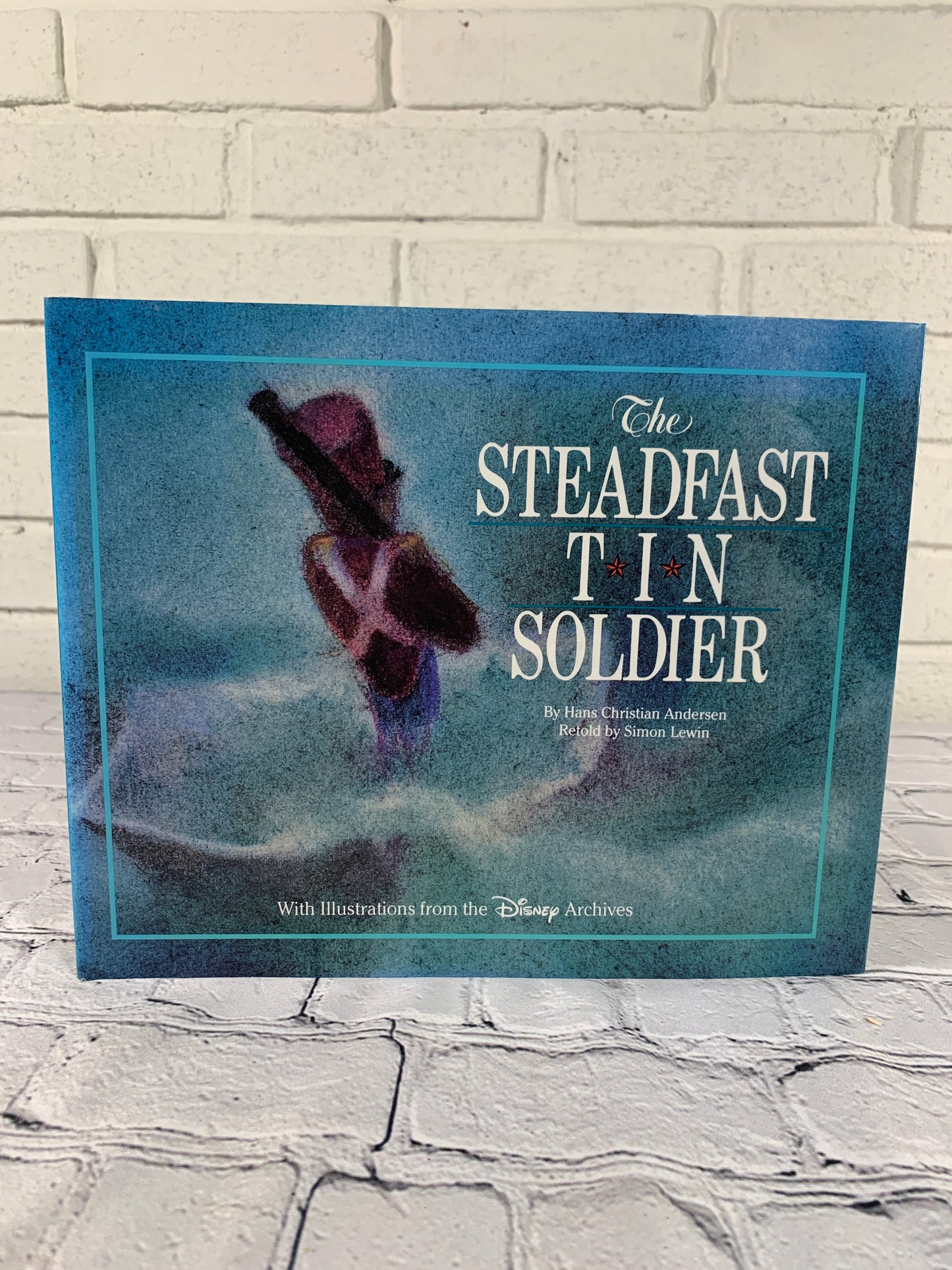 The Steadfast Tin Soldier by Hans Christian Andersen [1991 · 1st Edition · 1st Printing]