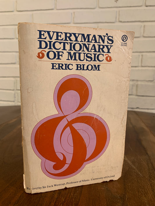 Everyman's Dictionary of Music by Eric Blom 1973