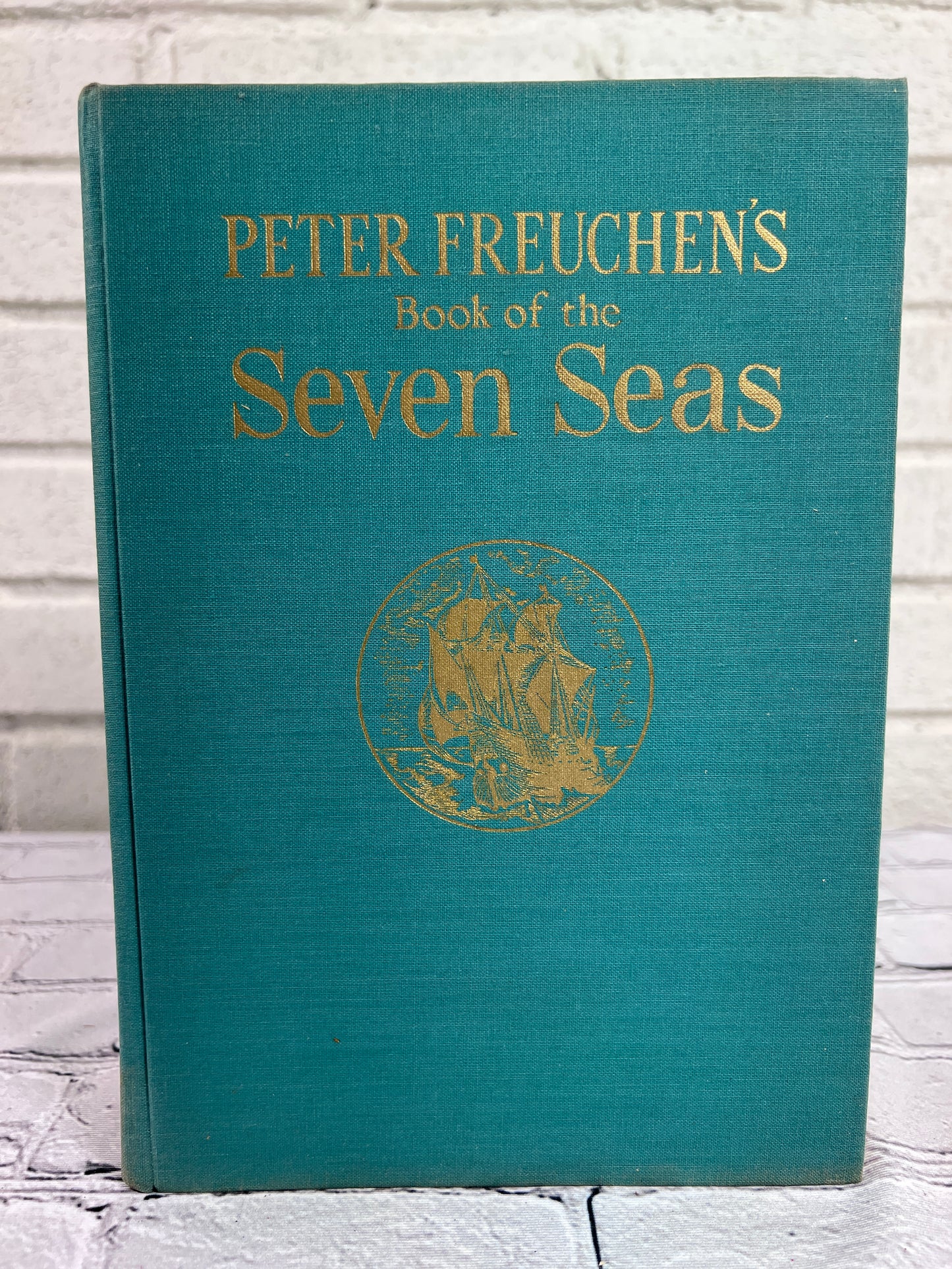 Peter Freuchen's Book of the Seven Seas [1st Edition · 1957]