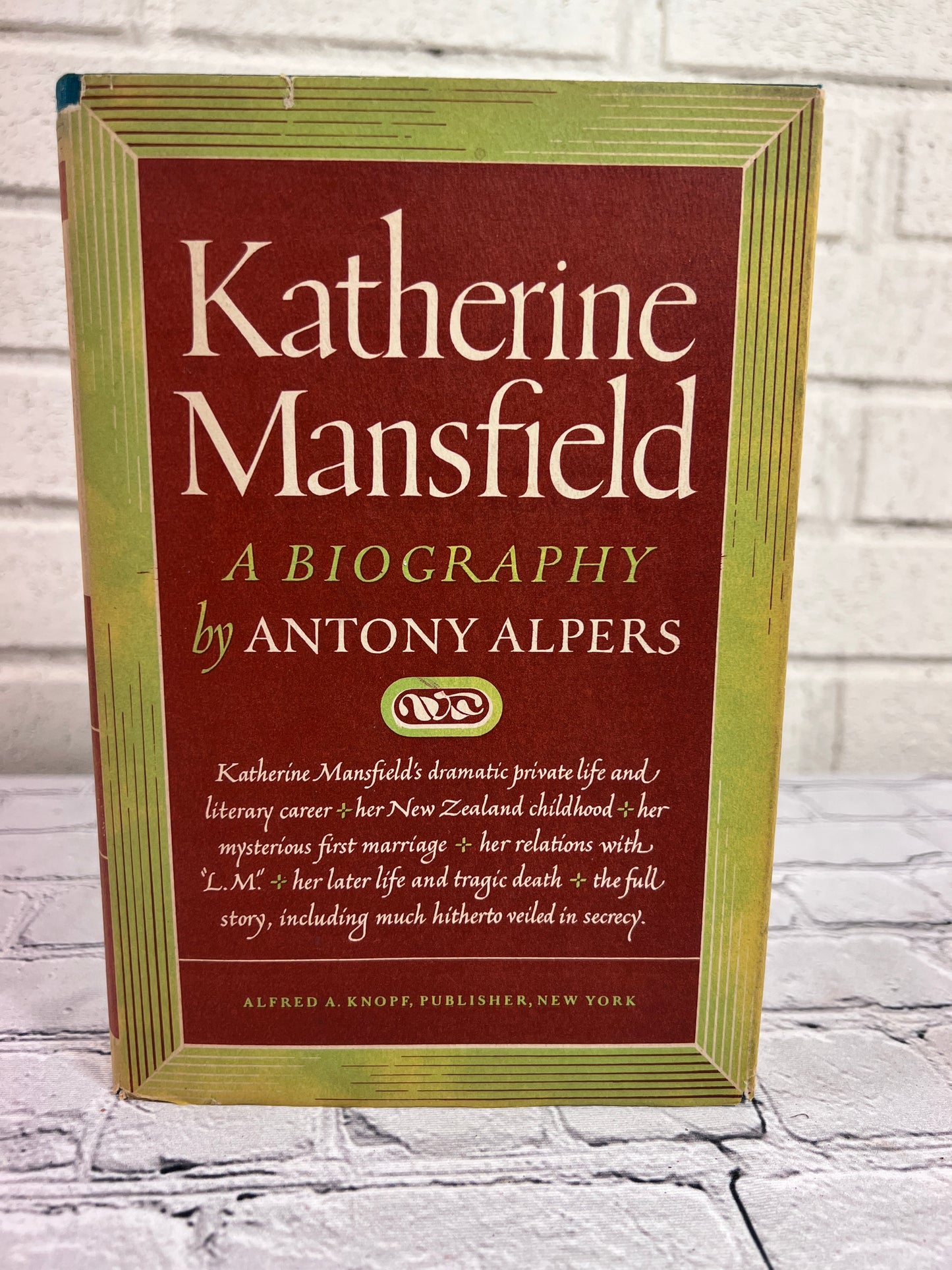Katherine Mansfield A Biography by Antony Alpers [1954 · 2nd Printing]