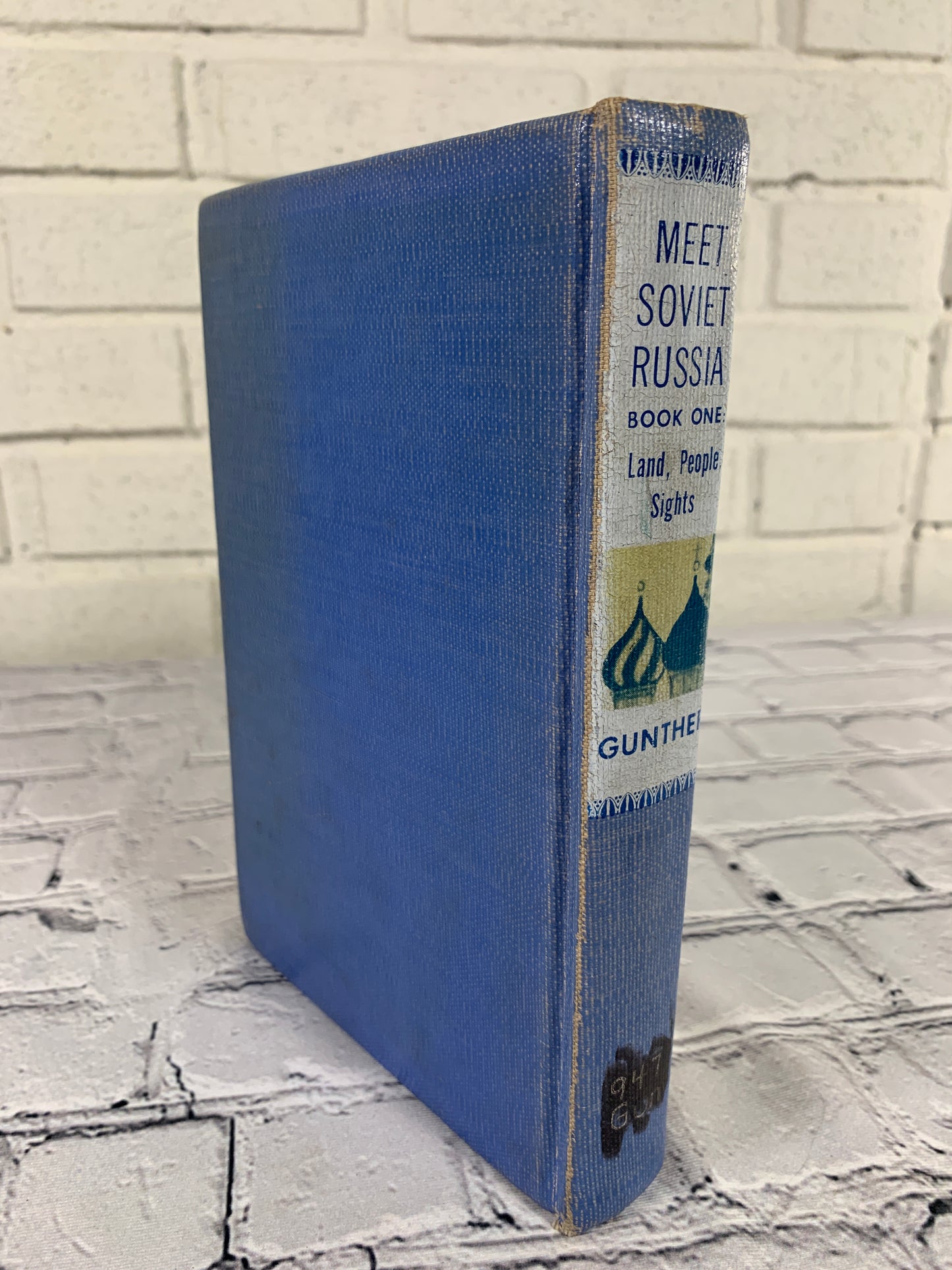 Meet Soviet Russia - Book One: Land, People, Sights by John Gunther [1962]