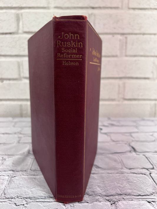 John Ruskin Social Reformer by J. A. Hobson [1898]