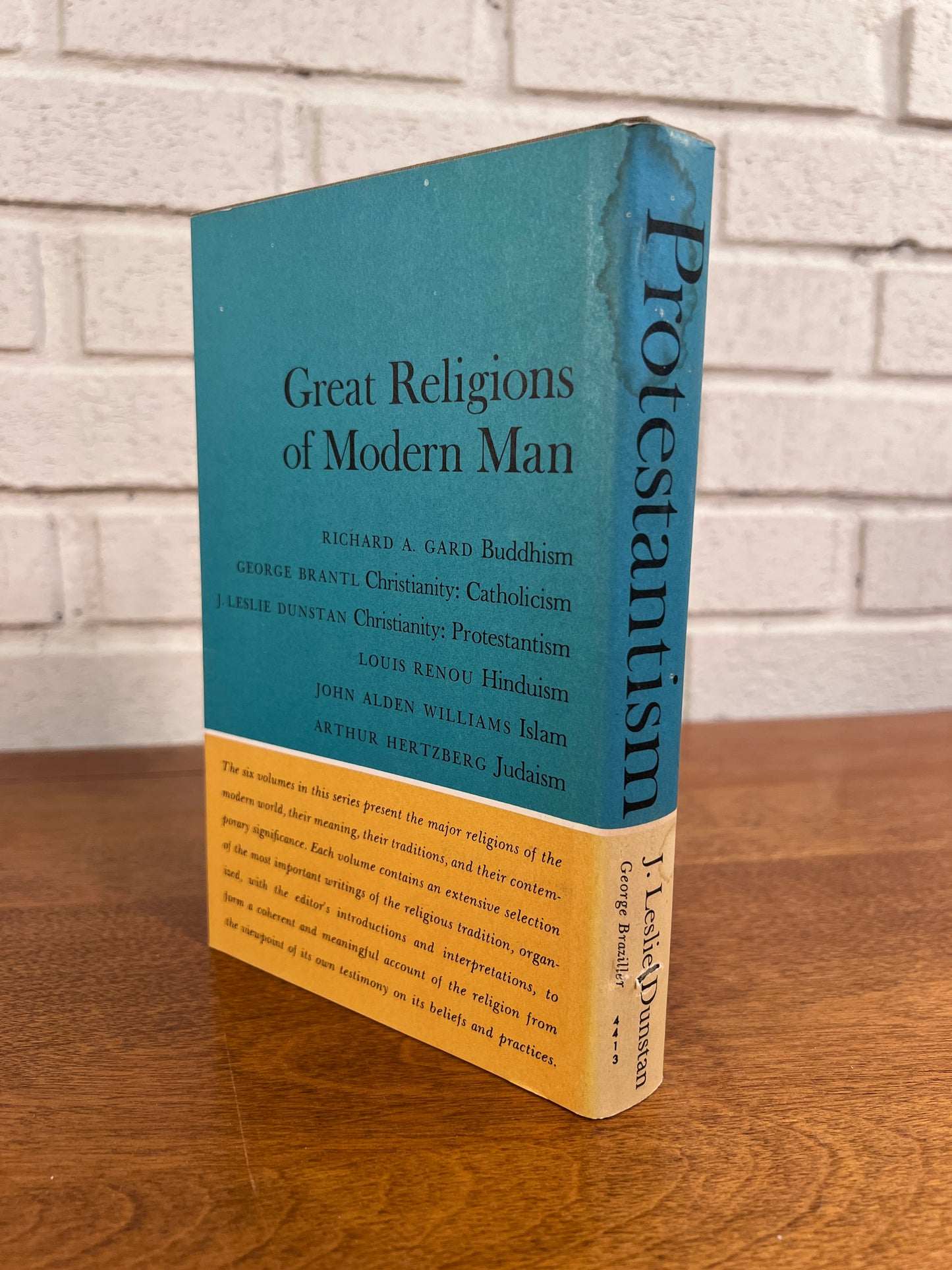 Great Religions of Modern Man, Protestantism by J. Leslie Dunstan, 1962