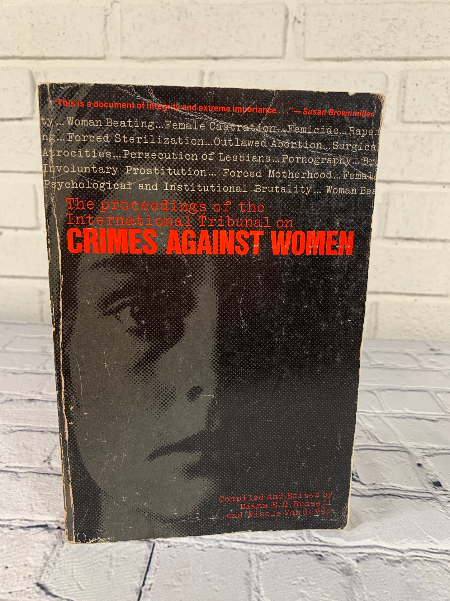 The Proceedings of the International Tribunal on Crimes Against Women [1976]