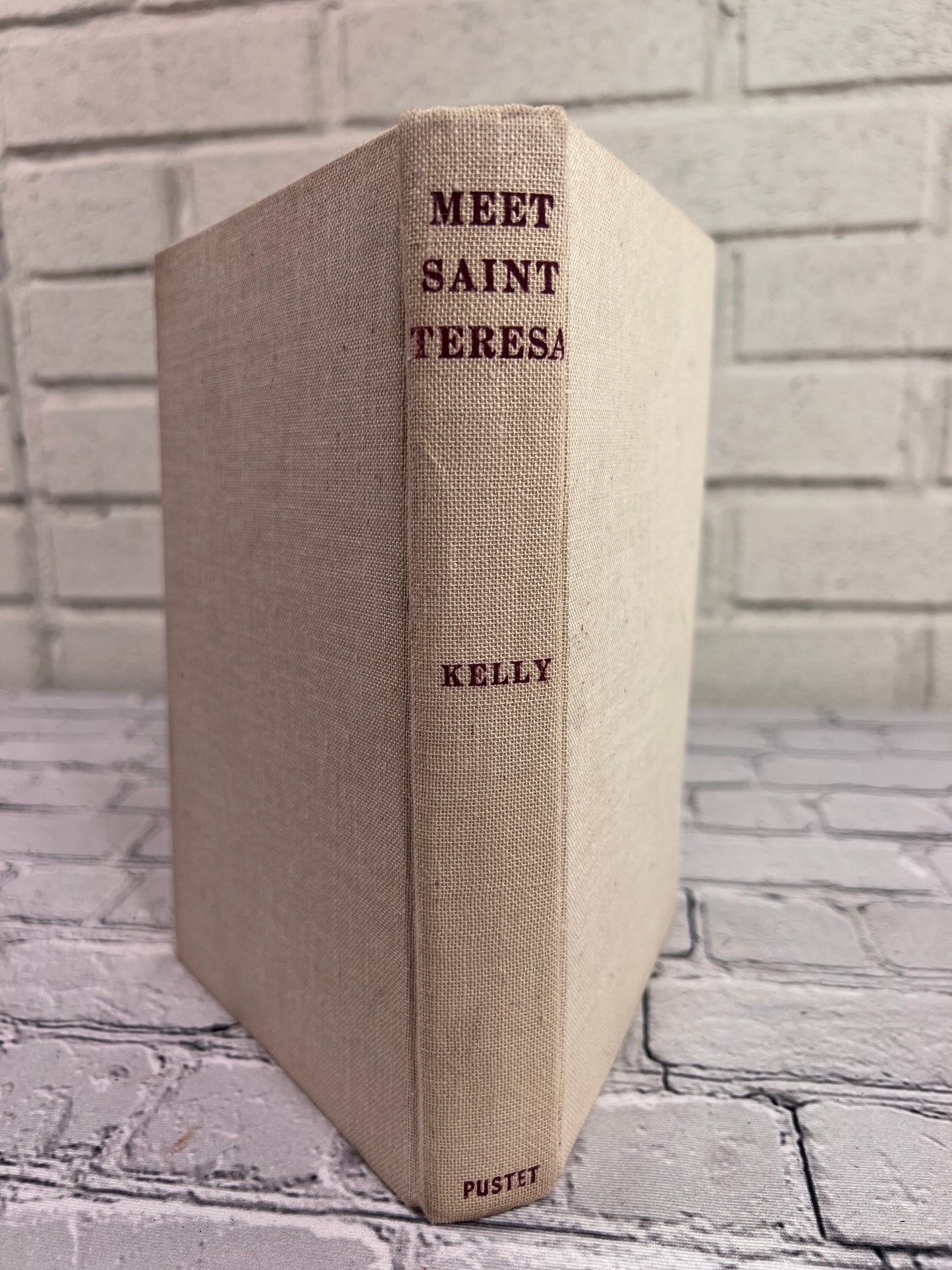 Meet Saint Teres: An Introduction to La Madre of Avila by Joseph Kelly [1958]