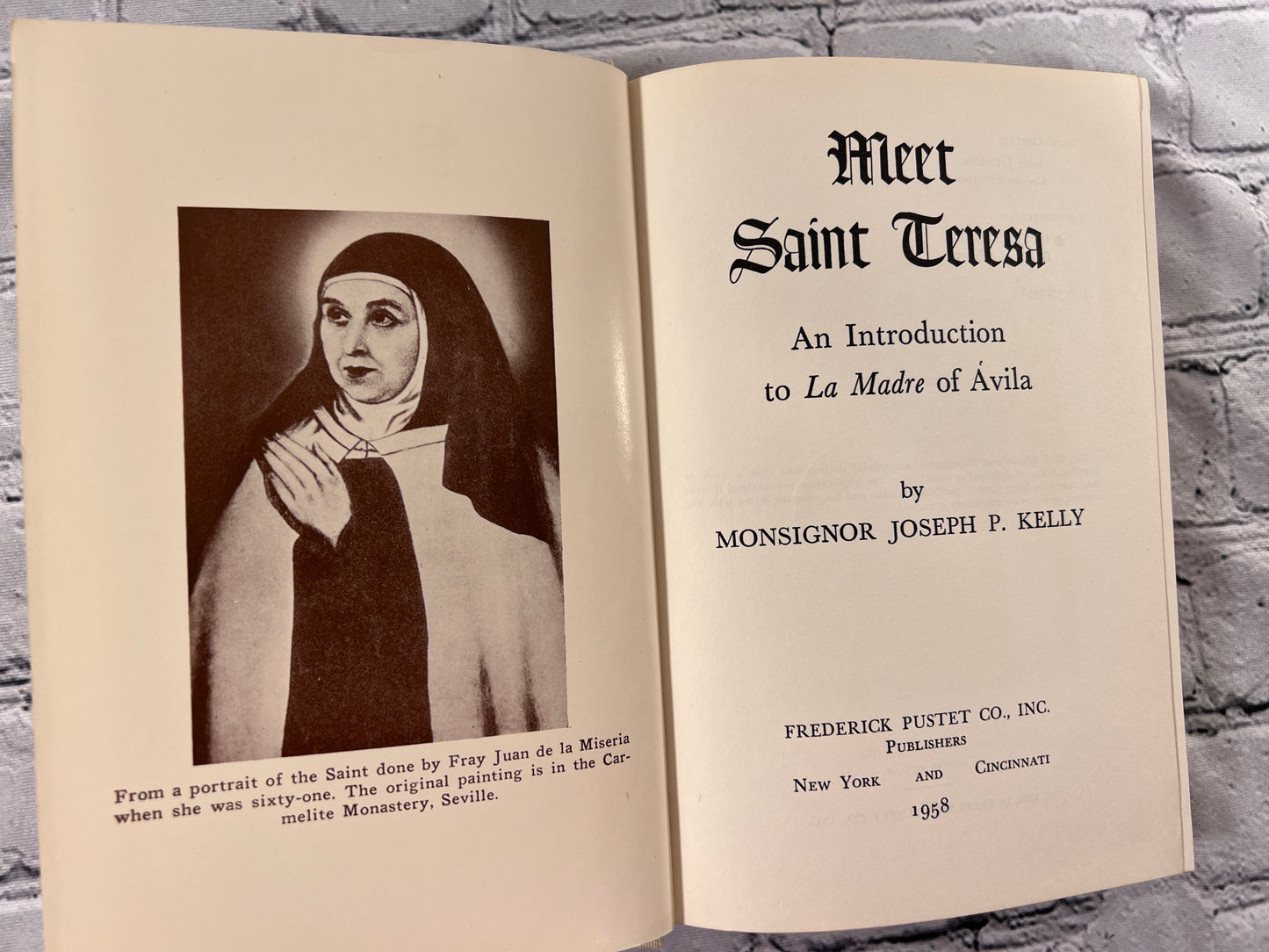 Meet Saint Teres: An Introduction to La Madre of Avila by Joseph Kelly [1958]