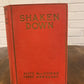 Shaken Down by Alice MacGowen & Perry Newberry 1925 Hardcover