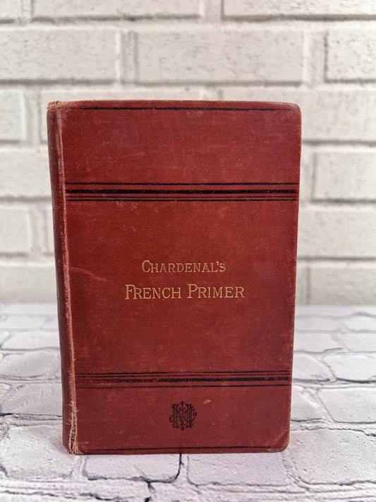 The Standard French Primer in Three Parts by C.A. Chardenal [1900s]