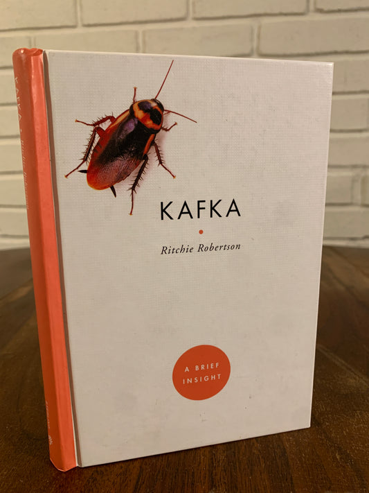 Kafka: A Brief Insight by Richie Robertson 2010