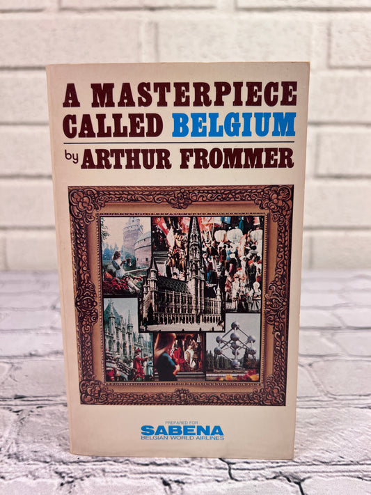 A Masterpiece Called Belgium by Arthur Froommerm [1984]