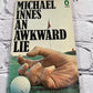 An Awkward Lie by Michael Innes [1976]