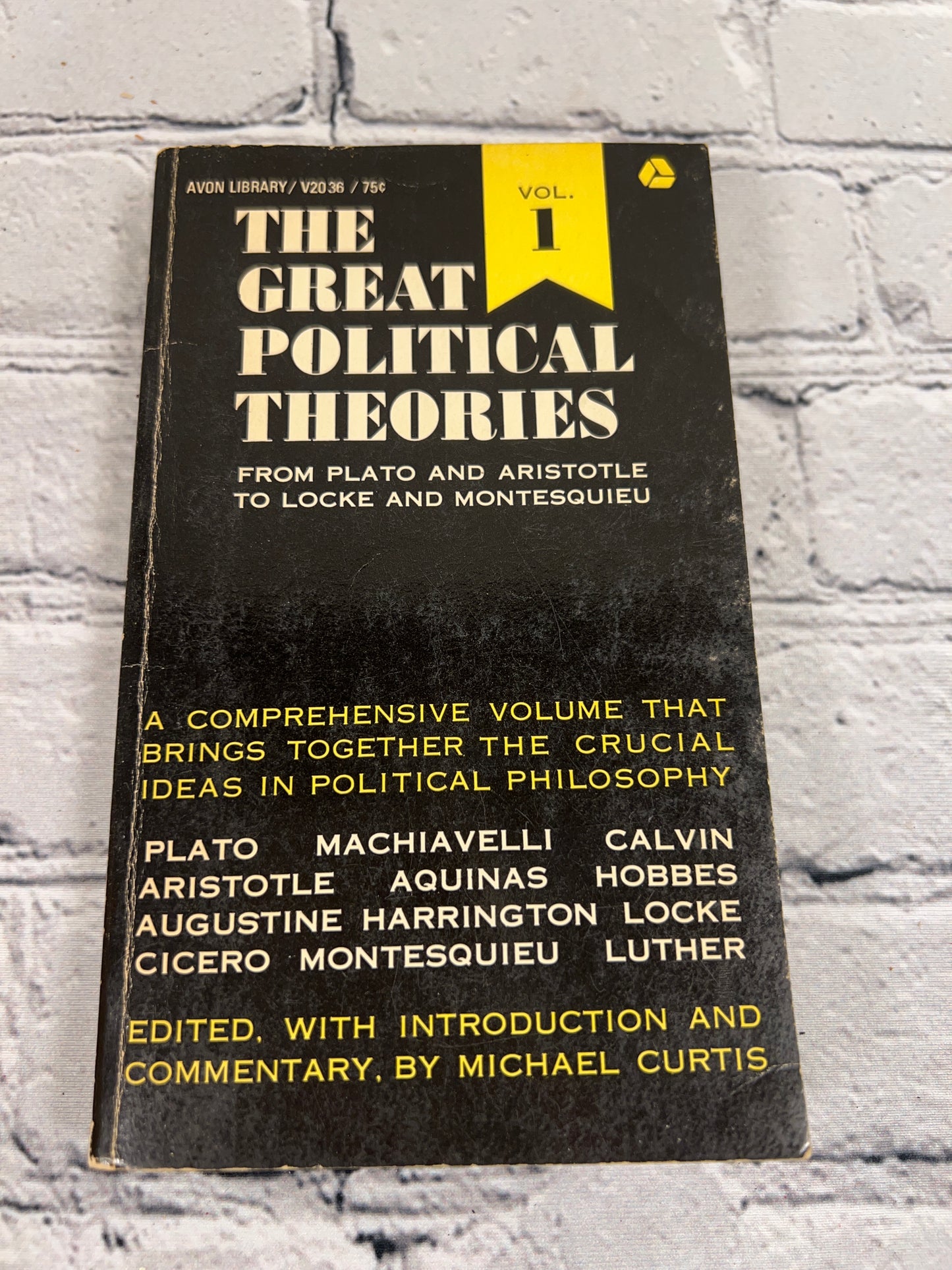 The Great Political Theories by Michael Curtis [1965 · 4th Printing]