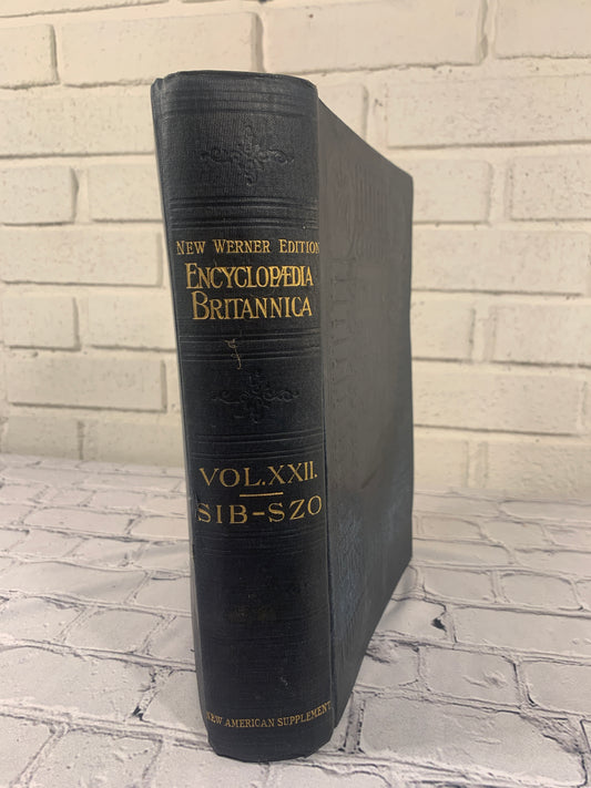 The Encyclopedia Britannica New Werner Edition Twentieth Century Vol XXII [1903]
