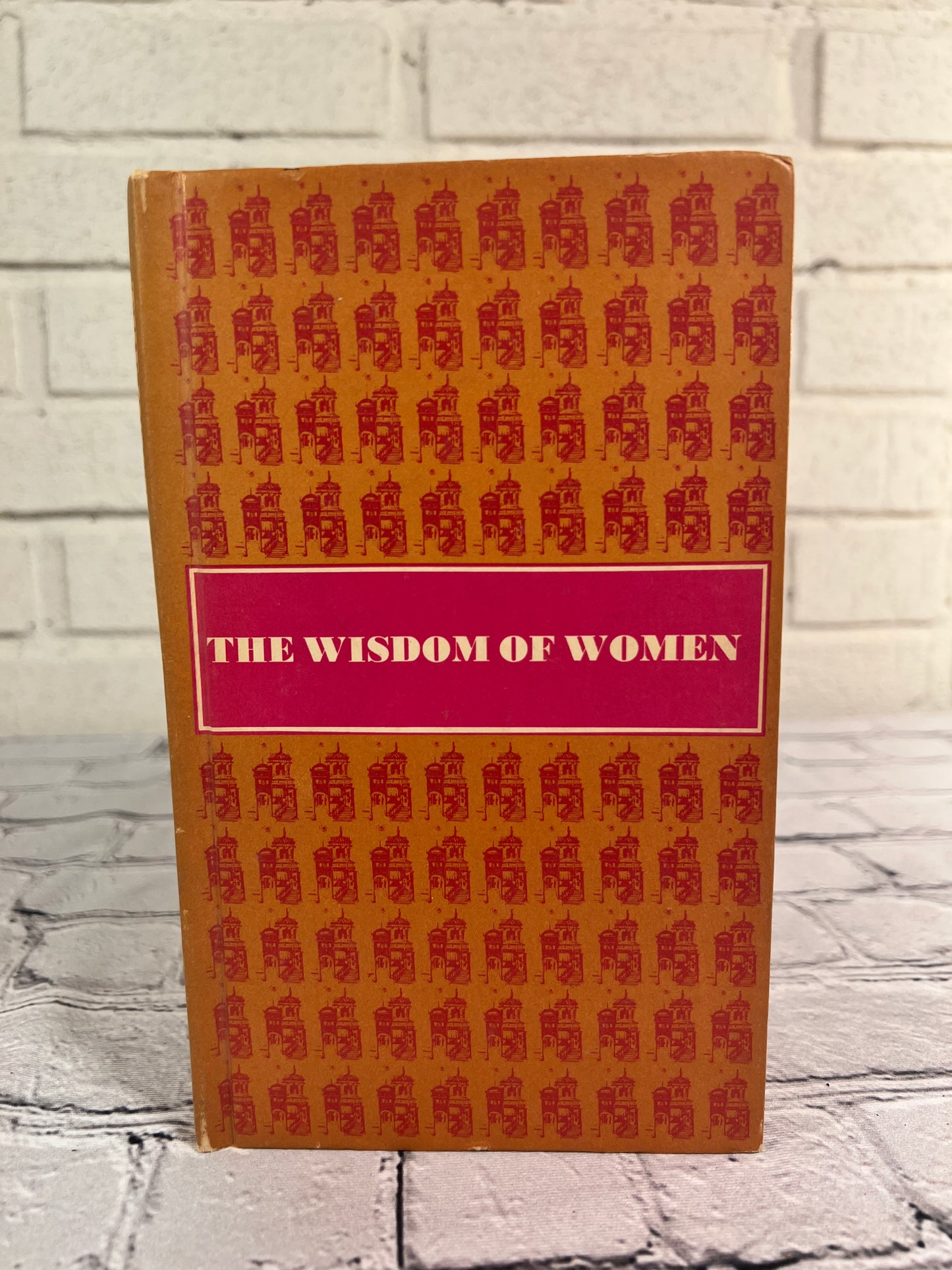 The Wisdom of Women (Quotes) compiled by Canada Jessup [1971]