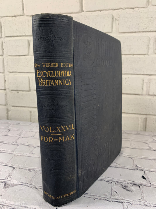 The Encyclopedia Britannica New Werner Edition Twentieth Century Vol XXVII [1903]