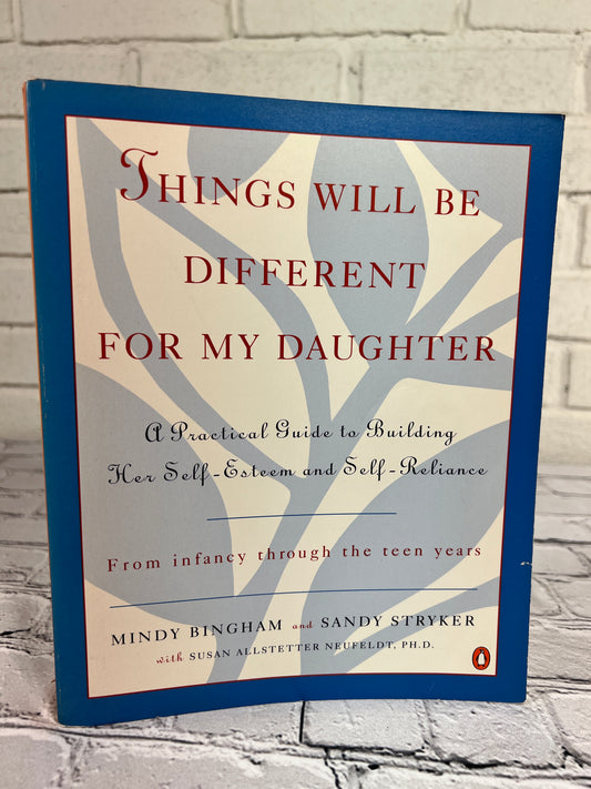 Things Will Be Different For My Daughters by Mindy Bingham and Sandy Stryker [1995]