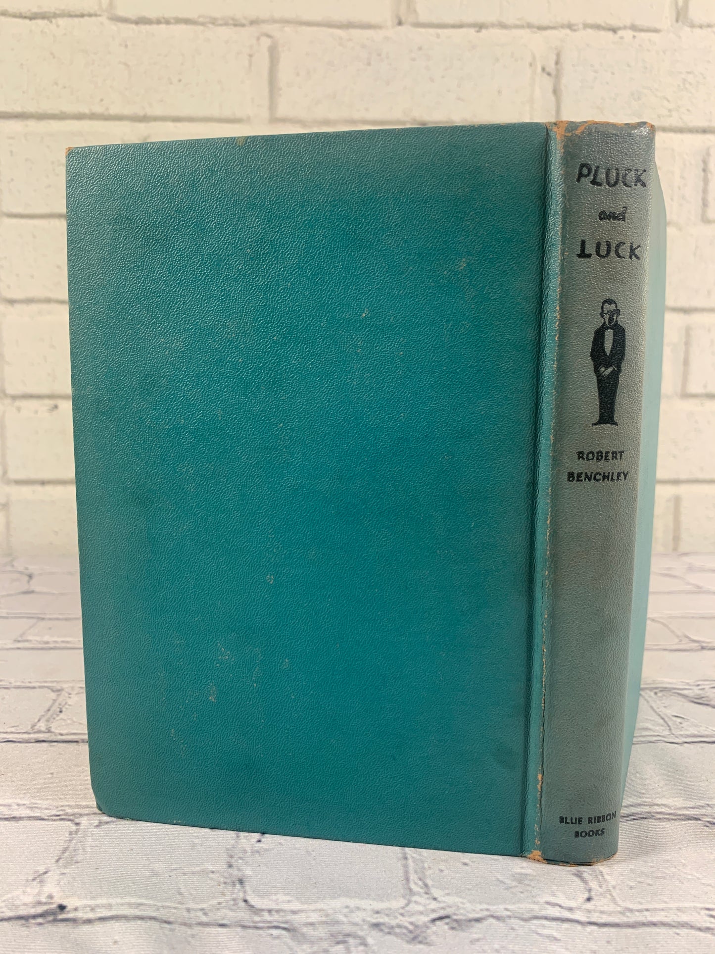 Pluck & Luck by Robert Benchley [1947]