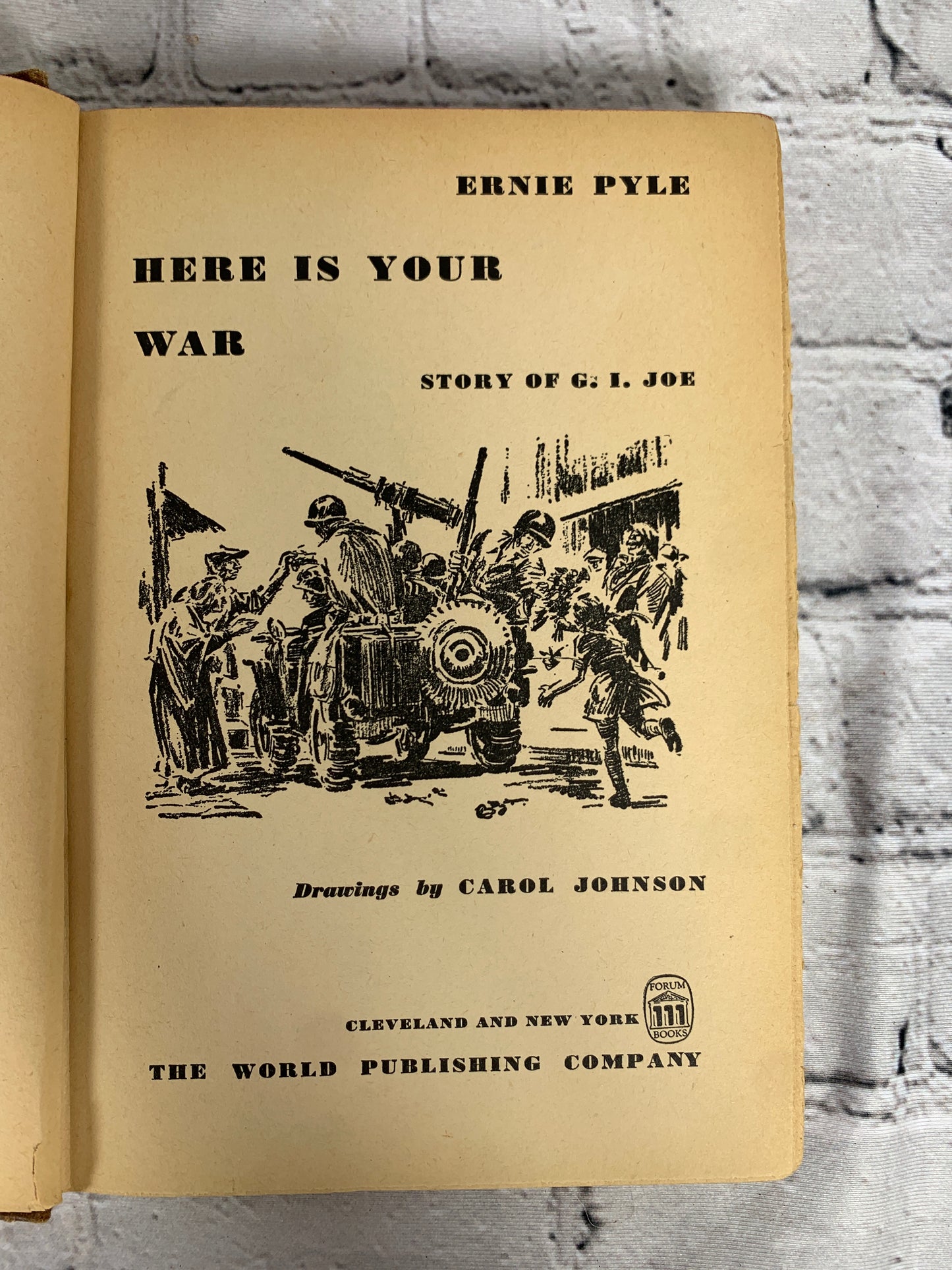 Here Is Your War by Ernie Pyle [4th Print ·  1945]