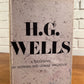 H.G. Wells: A Biography by Norman & Jeanne MacKenzie