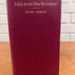 A Key to the New Testament Or Letters To Teachers Concerning the Interpretation of the New Testament by Alvah S. Hobart, 1911