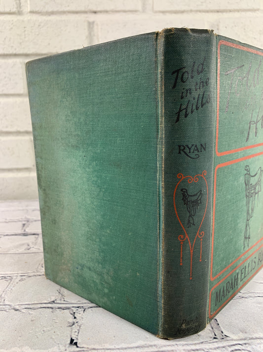 Told in the Hills by Marah Ellis Ryan [1905]