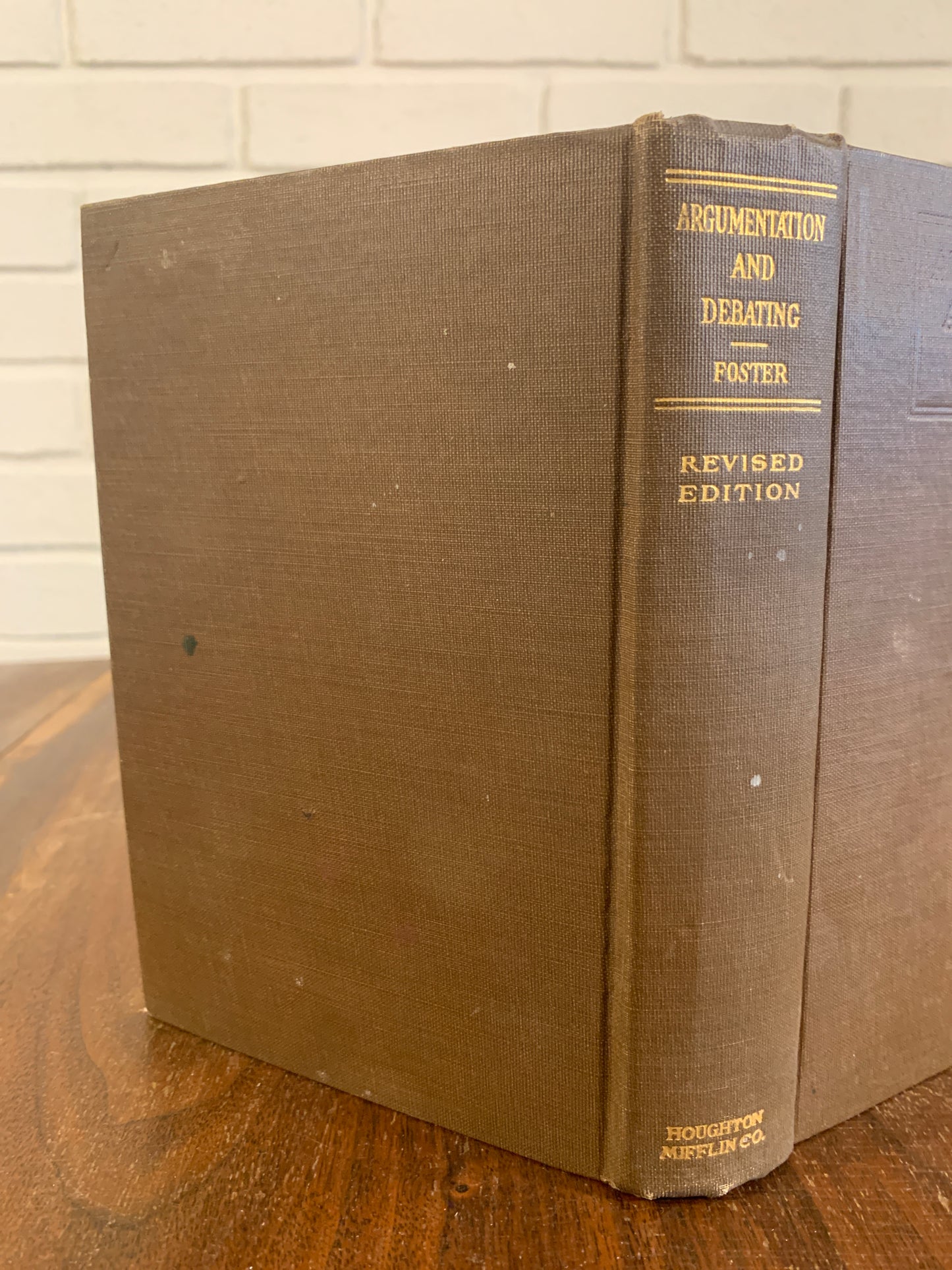 Argumentation and Debate by William Trufant Foster [Revised Edition · 1917]