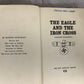 The Eagle And The Iron Cross by Glendon Swarthout [1st Edition · 1966]