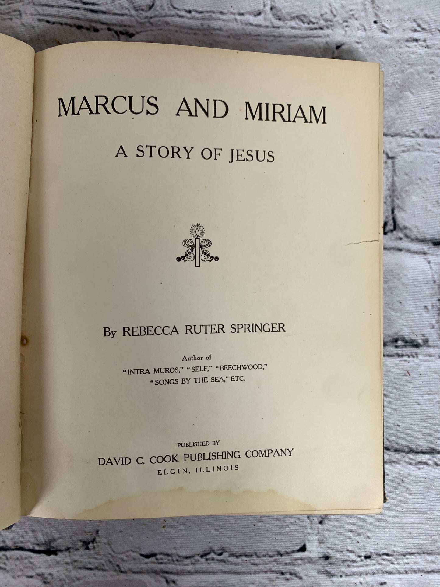 Marcus and Miriam A Story of Jesus by Rebecca Ruter Springer [1st Edition · 1908]