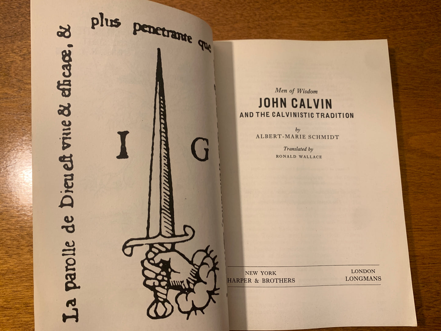 John Calvin and the Calvinistic Tradition by Albert-Marie Schmidt, 1960